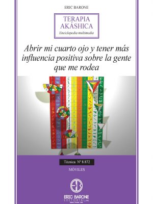 Abrir mi cuarto ojo y tener más influencia positiva