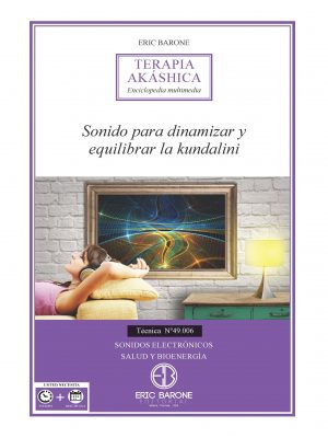 Sonido para dinamizar y equilibrar la Kundalini
